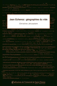 Jean Echenoz : géographies du vide