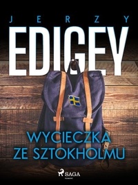 Jerzy Edigey - Wycieczka ze Sztokholmu.