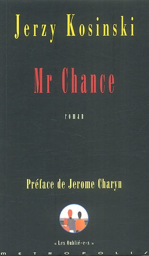 Jerzy Kosinski - Mr Chance..