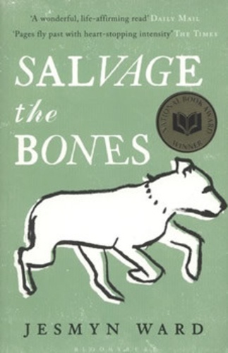 Jesmyn Ward - Salvage the Bones.
