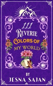  Jesna Sajan - 111 Reverie Colors of my World.