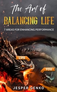  Jesper Genko - The Art of Balancing Life - 7 Areas For Enhancing Performance.