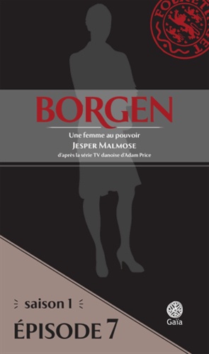 Borgen, Une femme au pouvoir - Saison 1. Episode 7