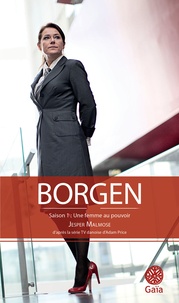 Jesper Malmose - Borgen - Une femme au pouvoir.