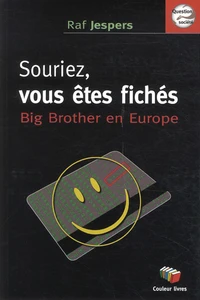 Souriez, vous êtes fichés