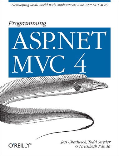 Jess Chadwick et Todd Snyder - Programming ASP.NET MVC 4 - Developing Real-World Web Applications with ASP.NET MVC.