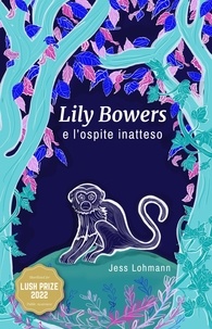  Jess Lohmann - Lily Bowers e l’ospite inatteso - Lily Bowers.