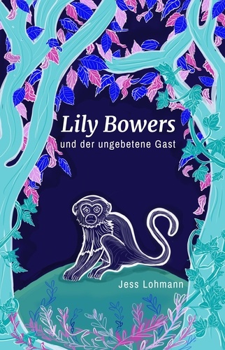  Jess Lohmann - Lily Bowers und der ungebetene Gast - Lily Bowers.