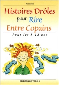 Jess Lutin - Histoires Droles Pour Rire Entre Copains.