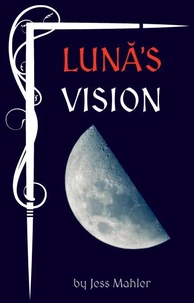 Lună's Vision