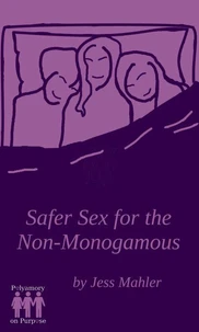 Safer Sex for the Non-Monogamous