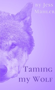  Jess Mahler - Taming My Wolf - Whips &amp; Fangs Single, #2.