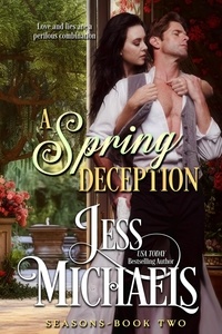  Jess Michaels - A Spring Deception - Seasons, #2.