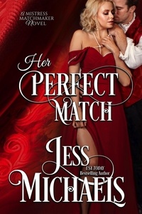 Jess Michaels - Her Perfect Match - Mistress Matchmaker, #3.