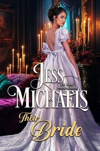  Jess Michaels - Their Bride - Theirs, #4.
