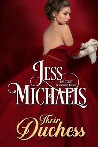  Jess Michaels - Their Duchess - Theirs, #2.
