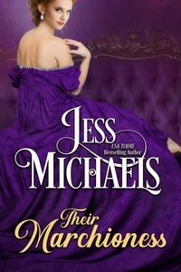  Jess Michaels - Their Marchioness - Theirs, #1.