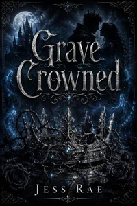 Grave Crowned