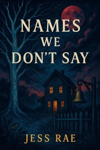 Names We Don't Say