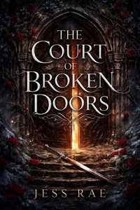 The Court of Broken Doors