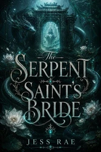 The Serpent Saint’s Bride