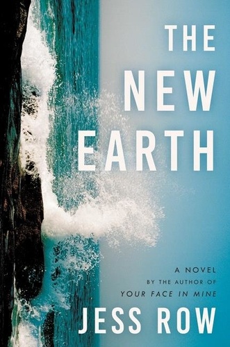 Jess Row - The New Earth.