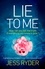 Lie to Me. A gripping psychological thriller with a shocking twist