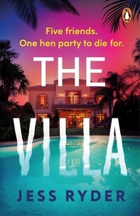 Jess Ryder - The Villa - The gripping holiday thriller from the bestselling author of The Ex-Wife.