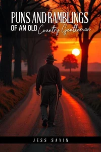 Puns And Ramblings of an Old Country Gentleman