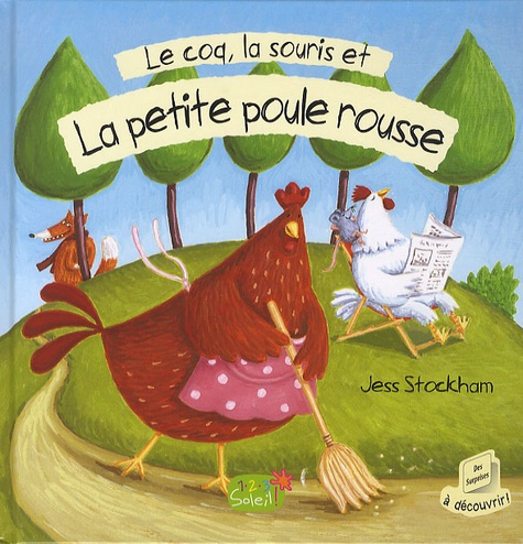 Jess Stockham - Le coq, la souris, et la petite poule rousse. 1 CD audio