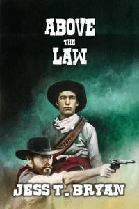 Above the Law A Classic Western