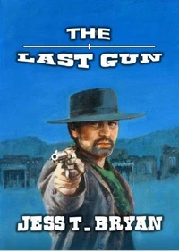 The Last Gun - A Classic Western