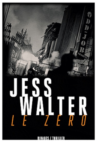 Jess Walter - Le Zéro.