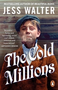 Jess Walter - The Cold Millions.