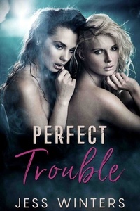  Jess Winters - Perfect Trouble.