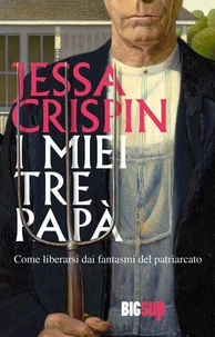 I miei tre papà