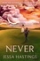 Never. The brand new series from the author of MAGNOLIA PARKS