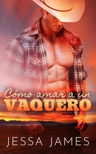 Cómo amar a un vaquero