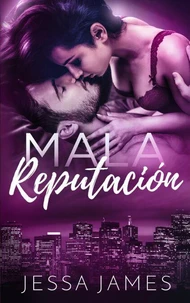 Mala Reputación: El Dueto De Los Malos Modales, Libro 2