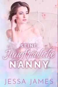 Seine jungfräuliche Nanny