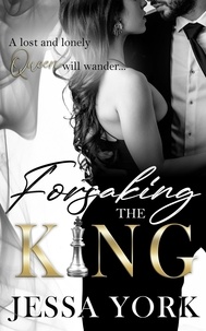  Jessa York - Forsaking the King - The Sovrano Crime Family, #3.