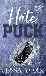  Jessa York - Hate Puck - Las Vegas Angels Duet Series, #5.
