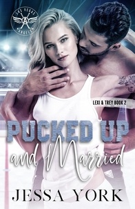  Jessa York - Pucked Up and Married - Las Vegas Angels Duet Series, #4.