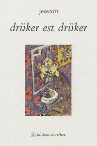 Drüker est Drüker