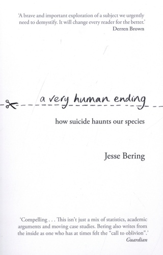 A Very Human Ending. How suicide haunts our species
