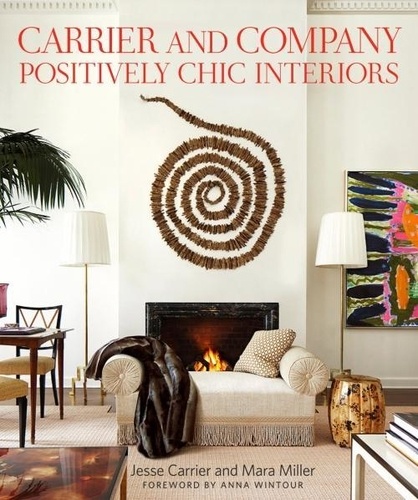 Jesse Carrier - Carrier and Company : Positively Chic Interiors.