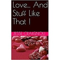  Jesse CRAIGNOU - Love... and Stuff Like That !.