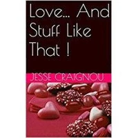 Love... and Stuff Like That !