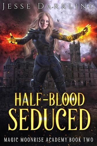  Jesse Darkling - Half-Blood Seduced - Magic Moonrise Series, #2.