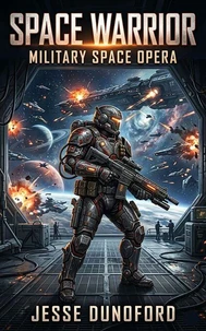 Space Warrior: Military Space Opera
